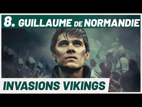 La jeunesse de GUILLAUME LE CONQUÉRANT. Invasions Vikings (8/10).
