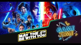 May The Fourth Be With You - Game Time ep 34