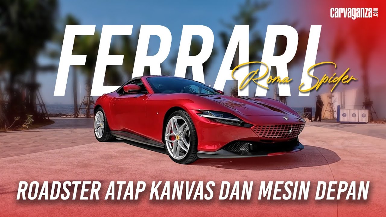 Ferarri Roma Spider, Klan Prancing Horse yang Pantas Jadi Mobil Harian