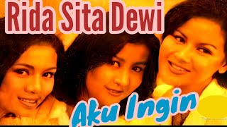 Download lagu AKU INGIN - Rida Sita Dewi mp3 Download lagu AKU INGIN - Rida Sita Dewi mp3