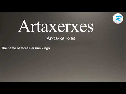 How to pronounce Artaxerxes