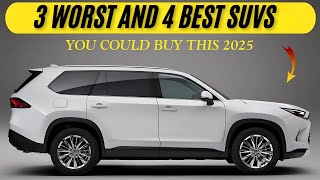 3 WORST  SUVs to AVOID and 4 BEST SUVs you could BUY THIS 2025