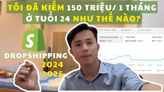Bí Quyết KIẾM 150 TRIỆU/ 1 THÁNG Nhờ Mô Hình DROPSHIPPING SHOPIFY – Lời khuyên Chạy ADS FB Sạch