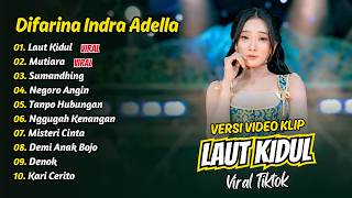 Download lagu Difarina Indra Adella - LAUT KIDUL - MUTIARA - SUMANDHING - NEGORO ANGIN || FULL ALBUM DANGDUT KOPLO mp3 Download lagu Difarina Indra Adella - LAUT KIDUL - MUTIARA - SUMANDHING - NEGORO ANGIN || FULL ALBUM DANGDUT KOPLO mp3