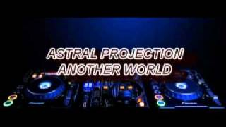 astral projection - another world (mobile bitch remix)