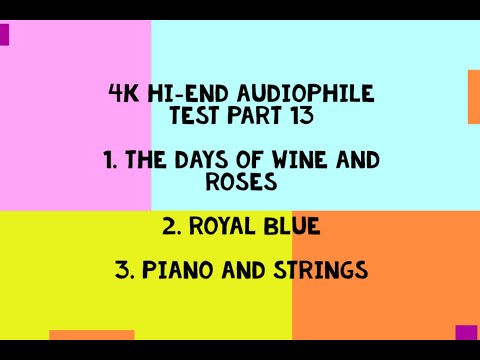 4K Hi-End Audiophile Test Part 13