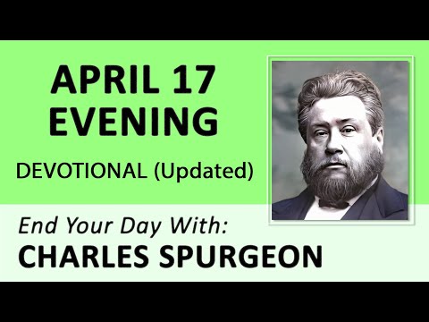 APRIL 17 PM - One Desire Only: To See Jesus | Charles Spurgeon | Updated | Devotional