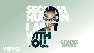 Secaina Hudson - I Ain't With You (GRADES Remix) (Audio)
