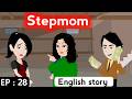Stepmom Part 28 English Story With Subtitles Animated Stories Learn English Stories