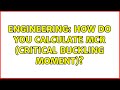 Engineering How Do You Calculate Mcr Critical Buckling Moment 4 Solutions