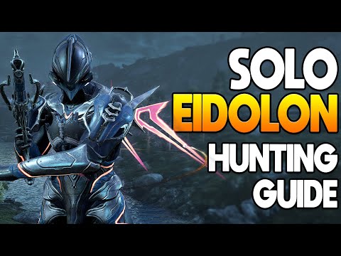 [WARFRAME] SOLO Eidolon Hunting Guide 2022 | Eidolon Guide Episode 03