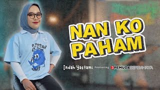 Download lagu NAN KO PAHAM - BLG REP (LIVE COVER INDAH YASTAMI FEAT 3 PEMUDA BERBAHAYA) mp3 Download lagu NAN KO PAHAM - BLG REP (LIVE COVER INDAH YASTAMI FEAT 3 PEMUDA BERBAHAYA) mp3