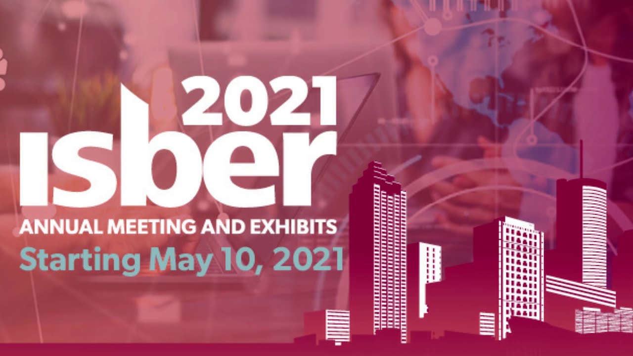 Why are you attending the ISBER 2021 Annual Meeting?