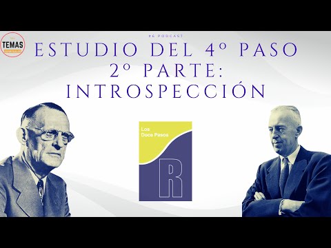 4º paso de AA : Introspección / 2 PARTE  / #6 Podcast
