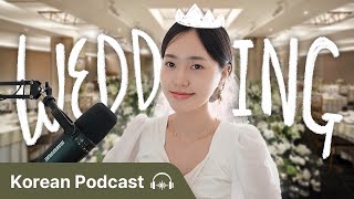 Marriage Culture in Korea 💍 | Didi's Korean Podcast