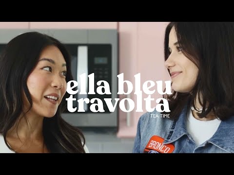 Tea Time with Ella Bleu Travolta | What it's Like Growing Up in Hollywood, Plant Based Faves & More