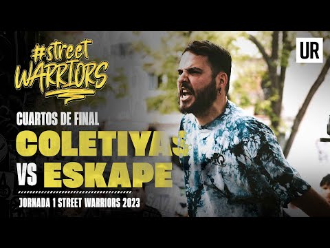 COLETIYAS VS ESKAPE I CUARTOS I Street Warriors 2023 | Jornada 1