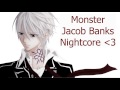 Monster Jacob Banks Nightcore