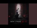 Don't Wake Me Up