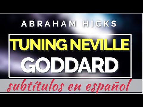 Abraham Hicks 🇲🇽 FINE TUNING PROCESS OF NEVILLE GODDARD (Abraham Hicks subtítulos en español)