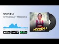 SEKELENI GIFT NOSIKU FT Freemanchilufya11