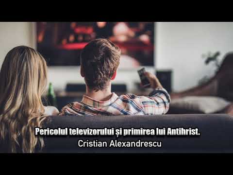 Pericolul Televizorului Si Primirea Lui Antihrist
