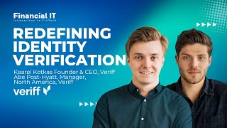 Veriff’s Vision & Innovations in IDV | Interview with Kaarel Kotkas & Abe Post-Hyatt