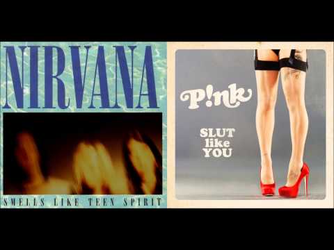 Mashup - Smells Like Teen Spirit vs Slut Like You