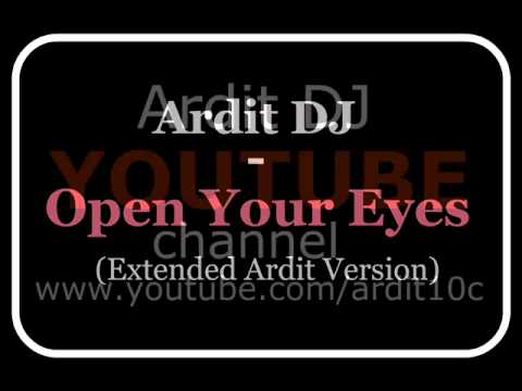 Open Your Eyes (Extended Ardit Version)
