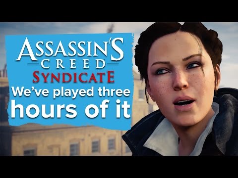 Assassin's Creed Syndicate Gameplay - We've played three hours of it