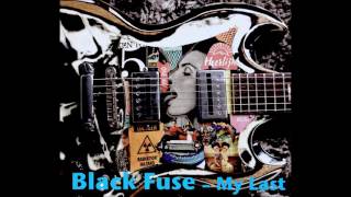 Back Fuse - My Last (2017) video
