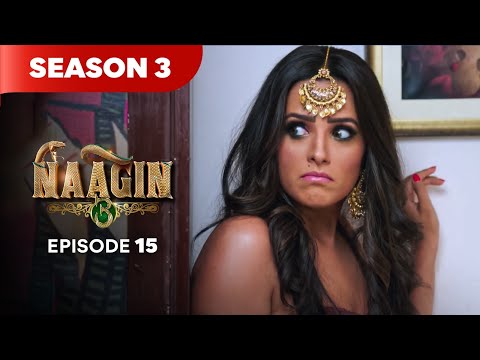 Naagin Drama Serial | Season 3 | EPISODE 15 | Best Drama 2025