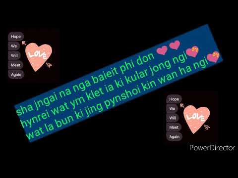 Khasi love song(Sha jngai na ng baieit phi don..