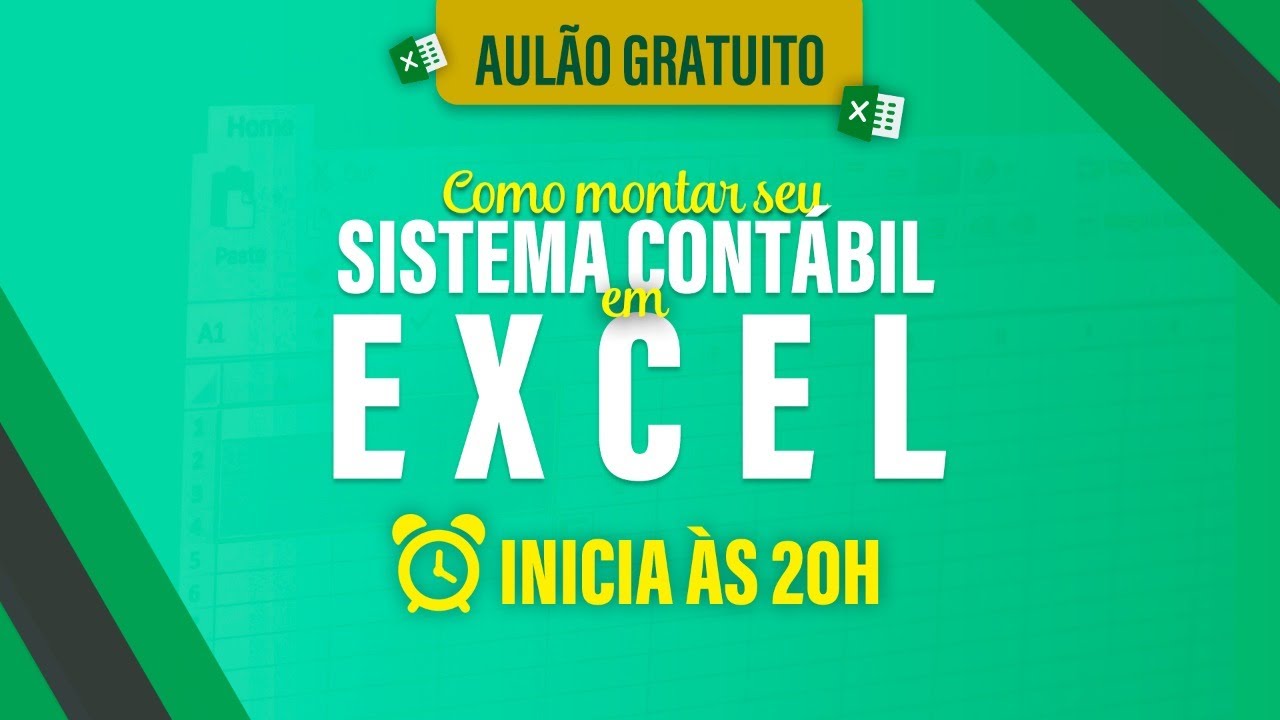 AULÃO - COMO MONTAR SEU PRÓPRIO SISTEMA CONTÁBIL EM EXCEL