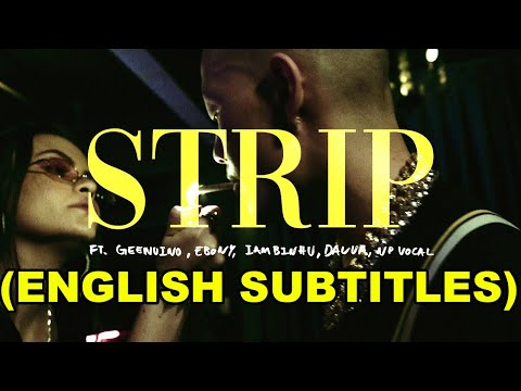 WillsBife - STRIP (ft. Geenuino, Ebony, BIN, DaLua & NP Vocal) [ENGLISH LYRICS]