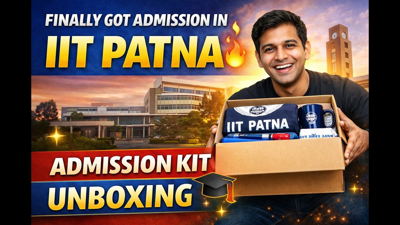 Finally Got Admission in IIT Patna 🔥 Admission Kit Unboxing