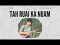 Lawmi Chhakchhuak - Tah Ruai Ka Nuam (Official Lyric Video)