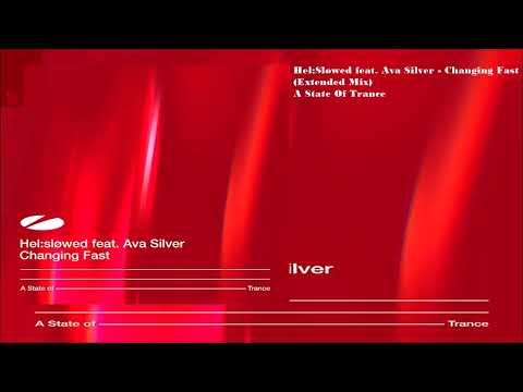 Hel:Sløwed feat. Ava Silver  - Changing Fast (Extended Mix)