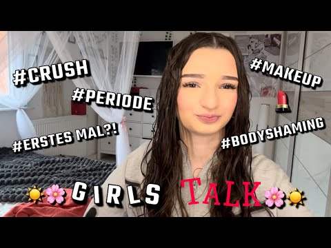 ☀️🌸Girls Talk | #Crush | #Bodyshaming | #makeup | #Periode 🌸☀️