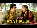 Gypsy Guitar Hello Charlie Aadar Jain Shlokka Pandit Gourov Dasgupta Shellee
