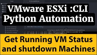 VMWare ESXi CLI Automation Using Python: SSH esxcli to Get Running VM Status and Shutdown Machines