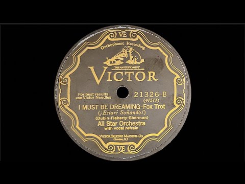 “I Must Be Dreaming” by the All Star Orchestra 1928