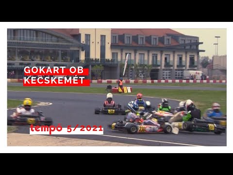 TEMPÓ MAGAZIN 5/2021 - Gokart OB I. futam, Kecskemét (Adás: 2021.05.01.)