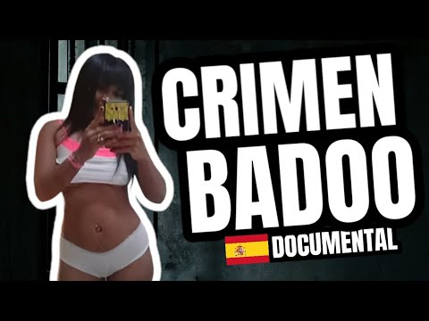 El crimen de Badoo, España 2019 🇪🇦 (Documental)