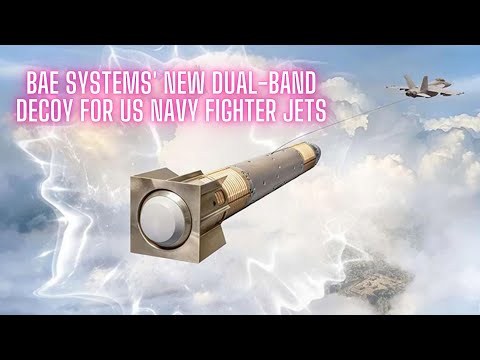 BAE Systems' New Dual-Band Decoy for US Navy Fighter Jets