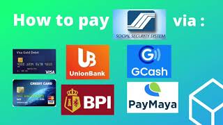 How to Pay SSS via BPI Unionbank Paymaya Gcash CreditCard DebitCard