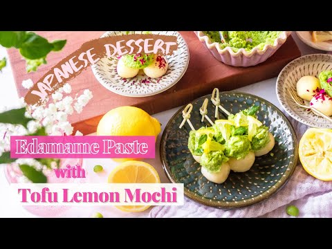 EDAMAME MOCHI(Zunda): Easy Japanese Desserts To make at home / Healthy Vegan Tofu Recipes