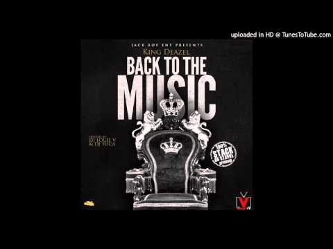 King Deazel - I Know Feat. D. Lux & Tone Montana [Back 2 The Music - Dj Louie V, Dj Toca] 11/18