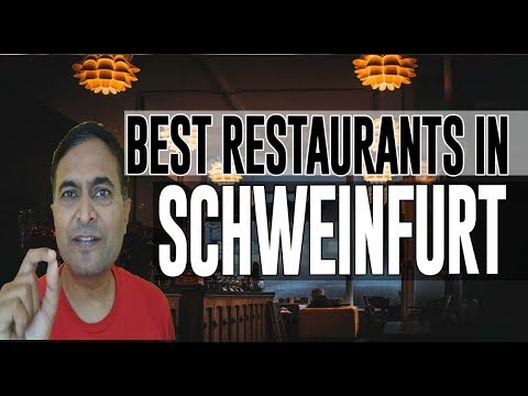 Best Restaurants and Places to Eat in Schweinfurt, Germany