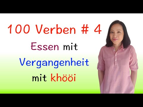 Thai Online Lernen: 100 Thai-Verben # 4  Essen mit Vergangenheit mit khööi  #thailernen #thaikurs